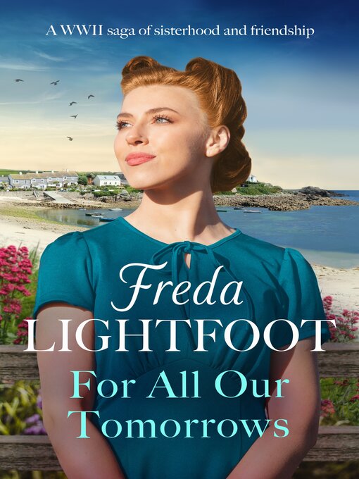 Title details for For All Our Tomorrows by Freda Lightfoot - Available